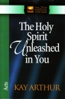 The Holy Spirit Unleashed in You - Acts